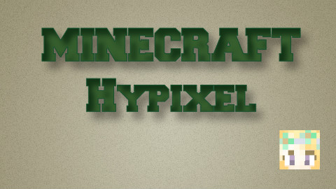 【团籽】《我的世界》Hypixel多人服务器·sm